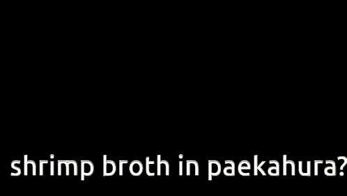 Shrek Is Smiling With The Words Shrimp Broth In Paekahura Below Him GIF