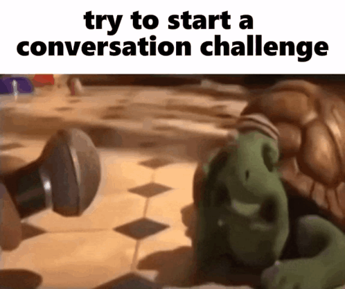 Shrek Laying on Floor Try to Start a Conversation Challenge