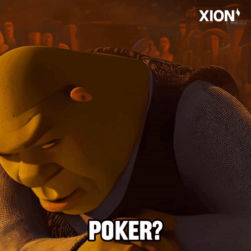 Shrek Saying Poker by Xion Sign