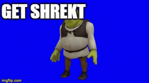 Shrek Says Get Shrekt In White Letters On A Blue Screen GIF