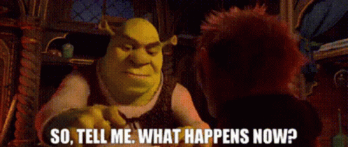 Shrek Says So Tell Me What Happens Now In A Cartoon GIF