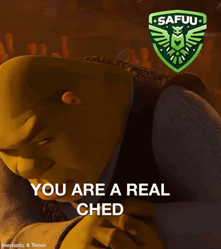 Shrek Says You Are a Real Ched