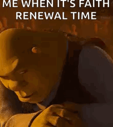 Shrek Smiling Faith Renewal