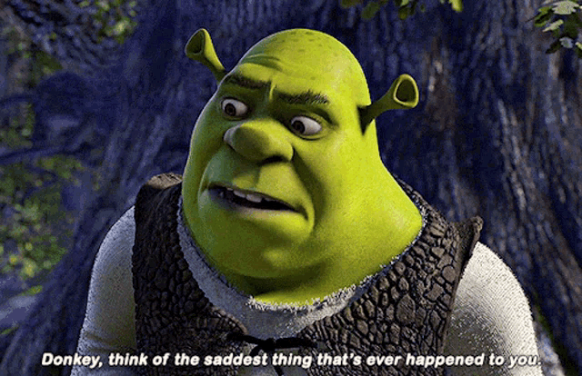 Shrek Think Of Saddest Thing GIF