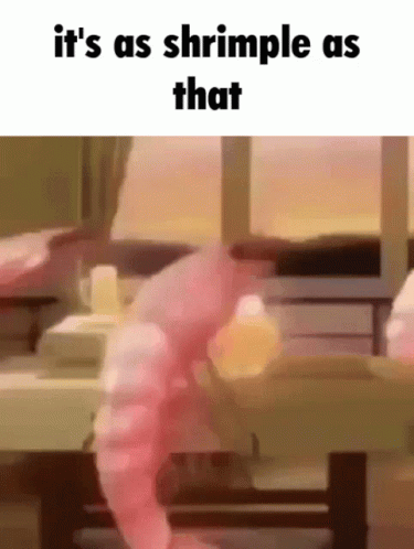Shrimp Saying It's As Shrimple As That GIF