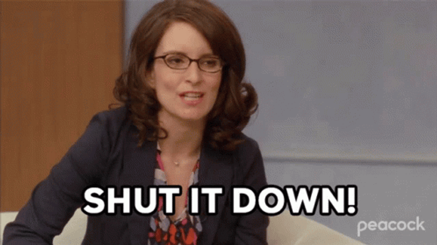 Shut It Down Tina Fey GIF