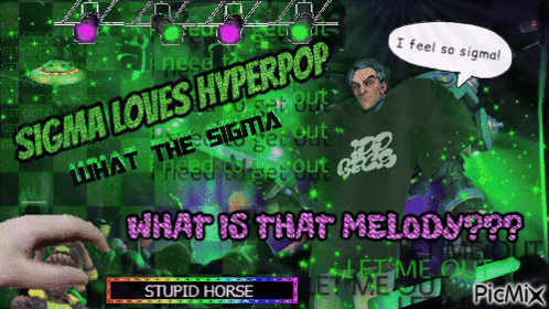 Sigma Loves Hyperpop What The Sigita Melody GIF