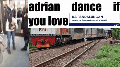 Sign Saying Adrian Dance If You Love Next to Train