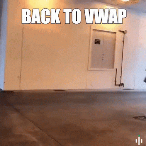 Sign Saying Back to VWAP