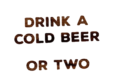 Sign Saying Drink A Cold Beer Or Two