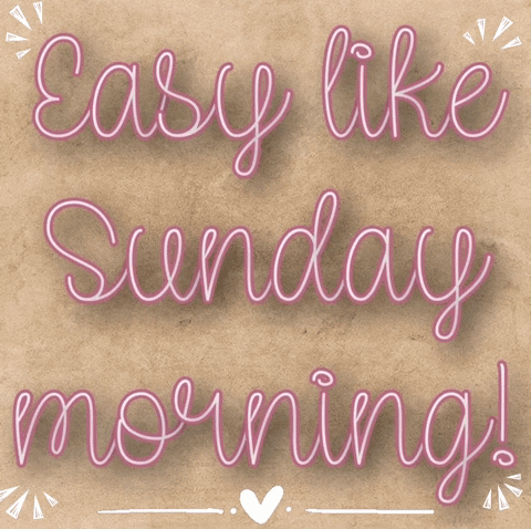 Sign Saying Easy Like Sunday Morning