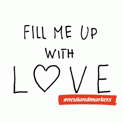 Sign Saying Fill Me Up With Love With Red Heart GIF