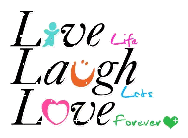 Sign Saying Live Life Laugh Love
