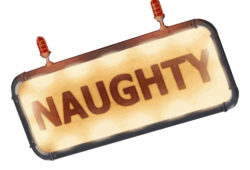 Sign Saying Naughty