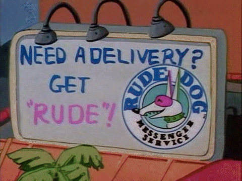 Sign Saying Need A Delivery Get Rude GIF