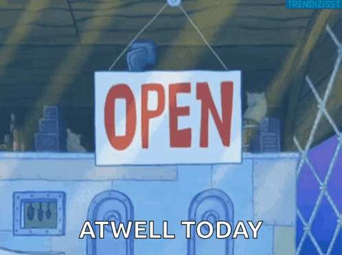 Sign Saying Open at Well Today