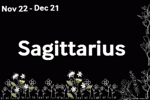 Sign Saying Sagittarius With Flowers