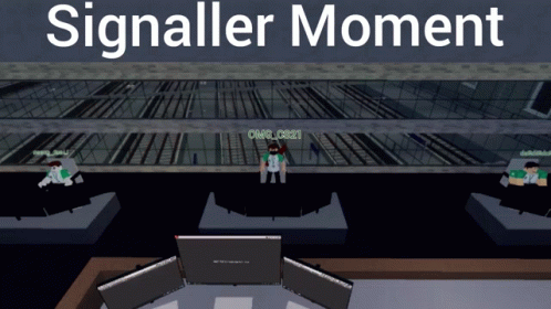 Sign Saying Signaller Moment