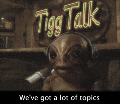 Sign Saying Tigg Talk