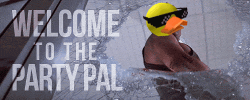 Sign Saying Welcome To The Party Pal GIF