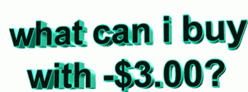 Sign Saying What Can I Buy With $3.00