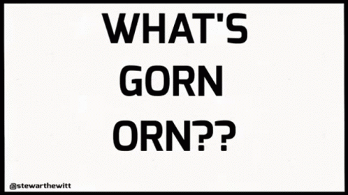 Sign Saying What's Gorn Orn?