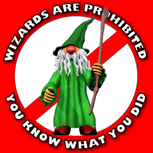 Sign Saying Wizards Are Prohibited