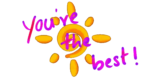 Sign Saying You're the Best With Yellow Sun
