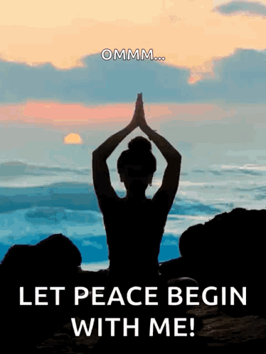 Silhouette of Woman Meditating Let Peace Begin With Me