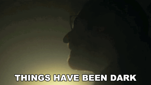 Silhouette Saying Things Have Been Dark