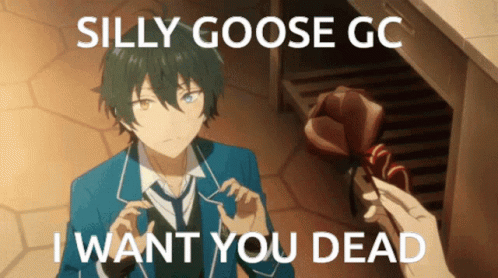 Silly Goose I Want You Dead GIF