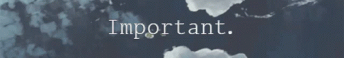 Simple Saying Important With Clouds GIF