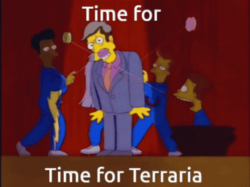 Simpsons Don't Move Its Time For Terraria GIF
