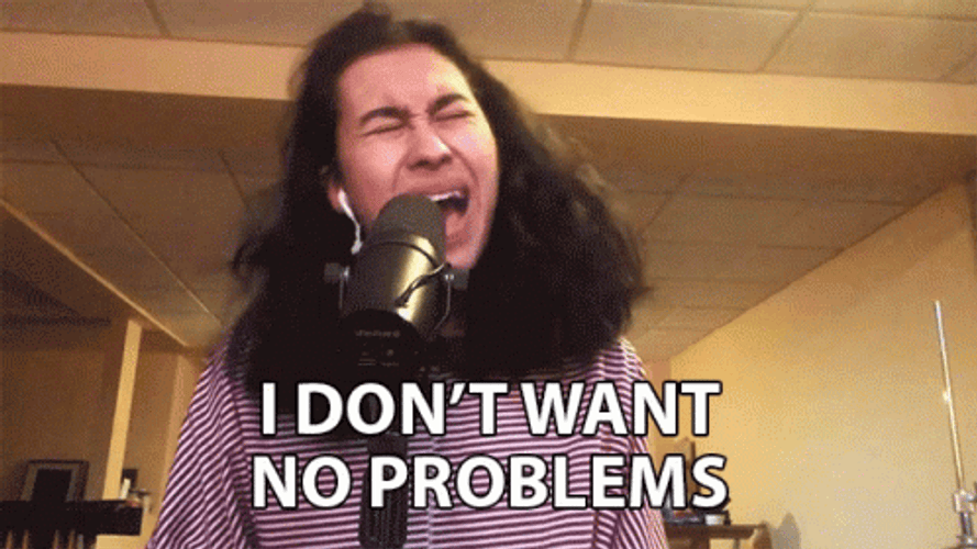 Singing I Don't Want Peace I Want Problems GIF
