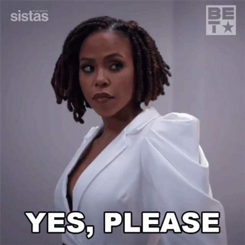 Sistas Yes Please GIF