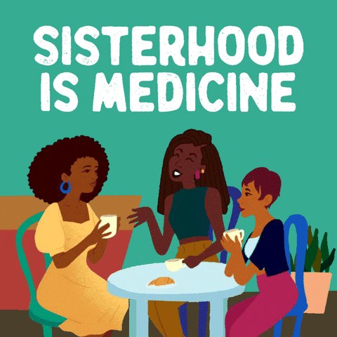 Sisterhood Is Medicine Coffee Tea GIF