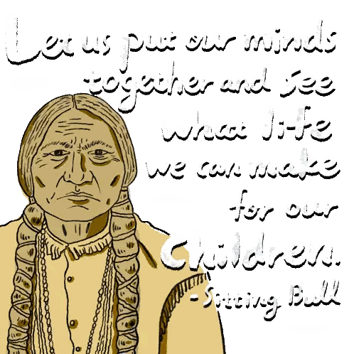 Sitting Bull With Quote About Life And Children