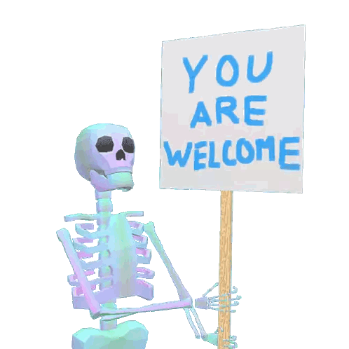 Skeleton Holding You Are Welcome Sign