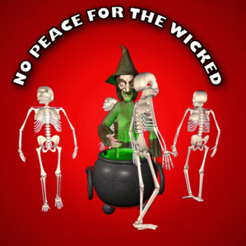 Skeletons And Witch Saying No Peace For The Wicked GIF