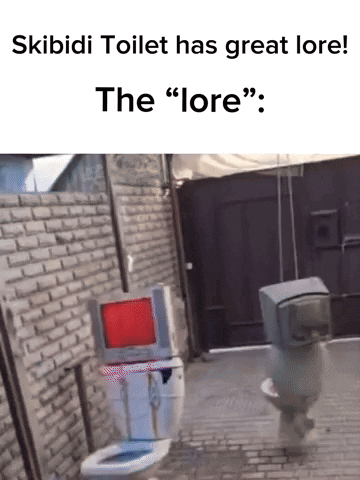 Skibidi Toilet Has Great Lore GIF
