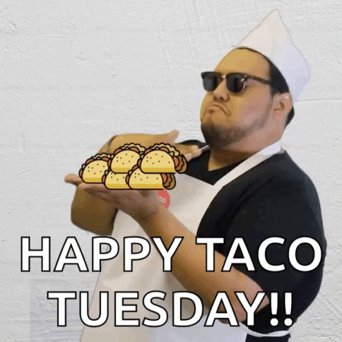 Skillful Chef Happy Taco Tuesday GIF