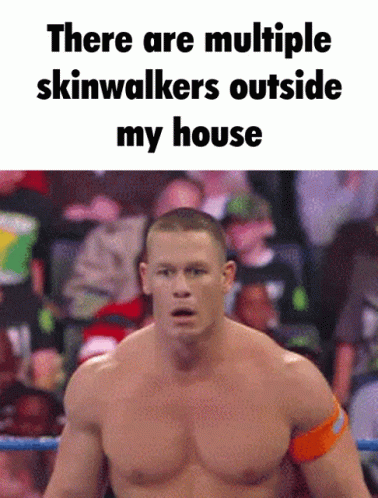 Skinwalkers John Cena House Meme GIF