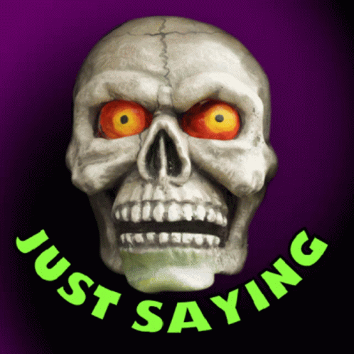 Skull With Red Eyes Saying Just Saying GIF