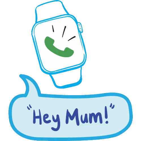 Smart Watch Saying Hey Mum