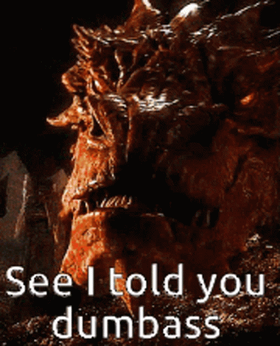 Smaug I Told You Little GIF