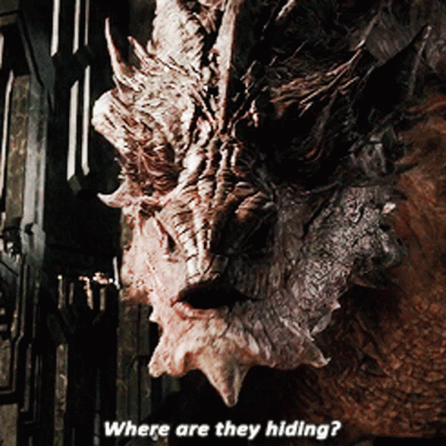 Smaug Where Are They Hiding GIF