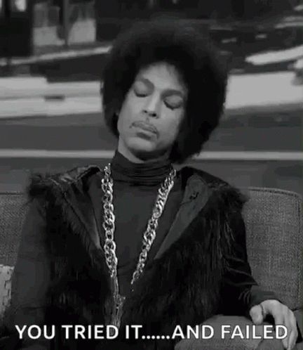 Smh Meme Prince You Tried And Failed GIF | GIFDB.com