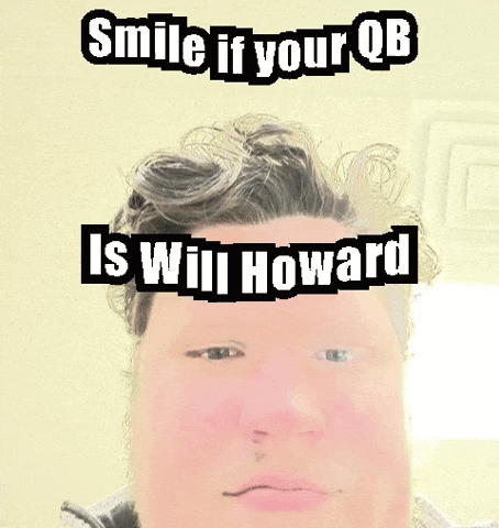 Smile If Your QB Is W.J. Howard GIF