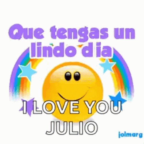 Smiley Face Saying Have a Nice Day and I Love You Julio
