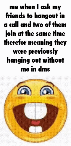 Smiley Face Saying Me When Asking Friends to Hangout